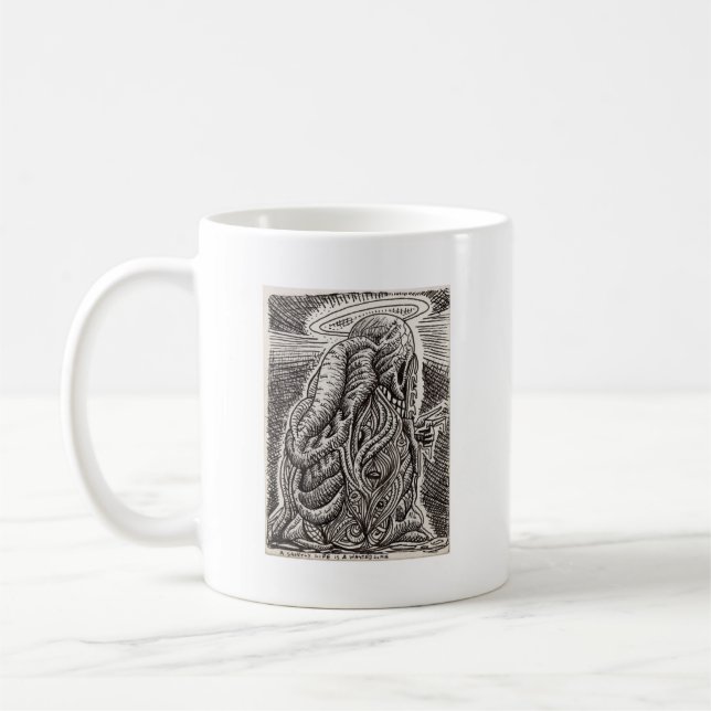 A saintly life is a wasted life... coffee mug (Left)