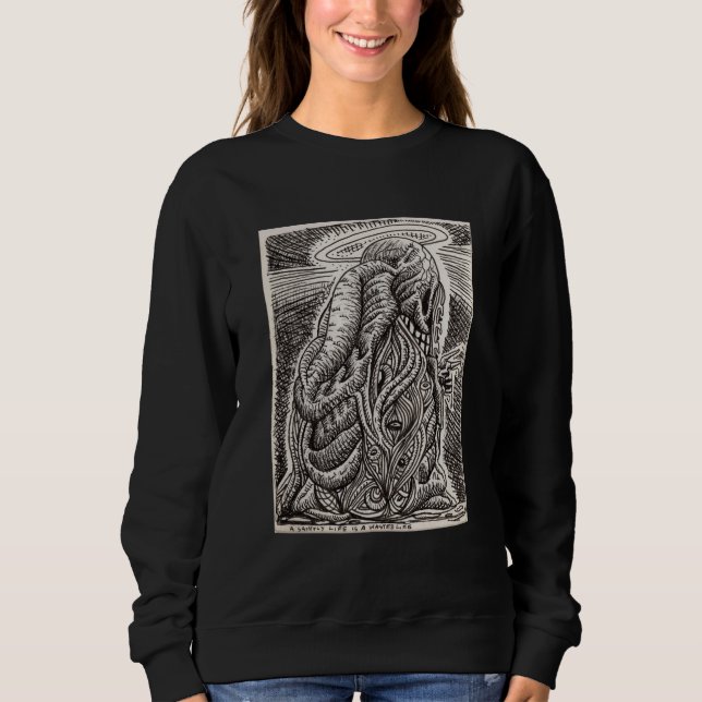 A Saintly Life Sweatshirt (Front)