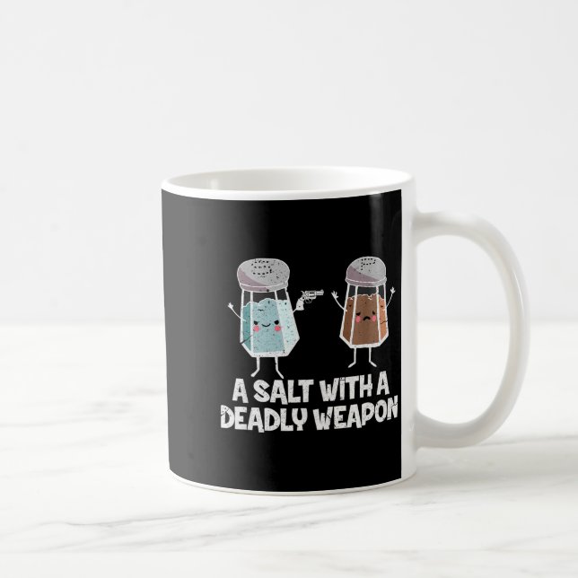 A Salt With A Deadly Wean Funny Food Pun Gun Kawai Coffee Mug (Right)