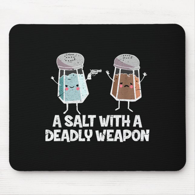 A Salt With A Deadly Wean Funny Food Pun Gun Kawai Mouse Pad (Front)