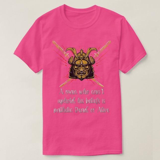 A Samurai ,  Living the Samurai Life  T-Shirt (Design Front)