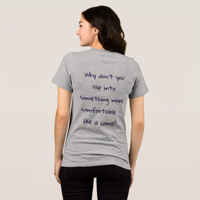 A sarcastic phrase on the back of a sweatshirt Tri-Blend shirt (Back Full)