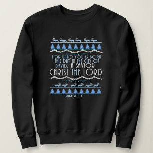 A Saviour Christ The Lord Christmas Sweatshirt