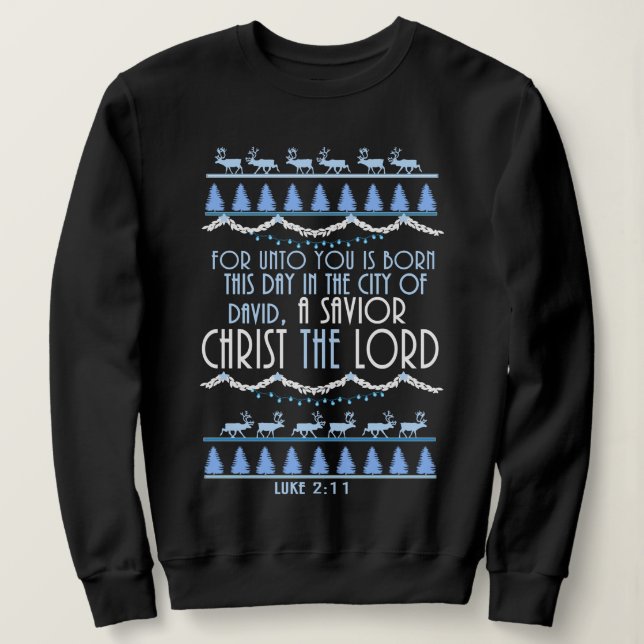 A Saviour Christ The Lord Christmas Sweatshirt (Design Front)