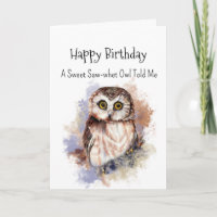 A Saw Whet Owl Personality Birthday Fun Bird