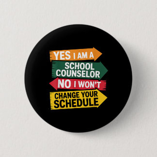 A School Counsellor Funny Education Schedule Offic 6 Cm Round Badge