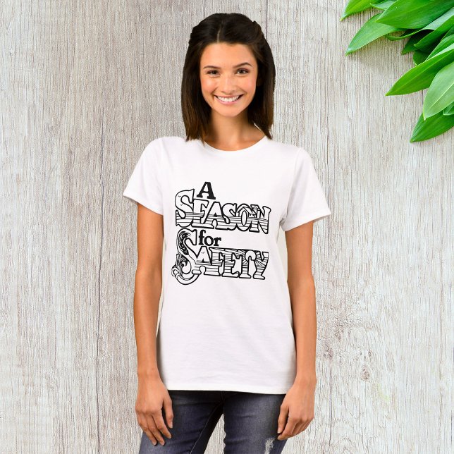 A Season For Safety Womens T-Shirt (Creator Uploaded)