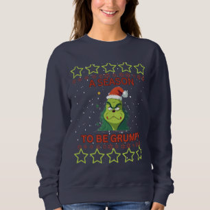 A season to be grumpy, I hate Christmas T-Shirt Sweatshirt