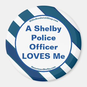 A Shelby Police Officer LOVES Me Magnet