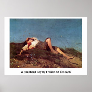 A Shepherd Boy By Francis Of Lenbach Poster