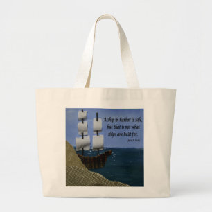 A Ship in Harbour is Safe Inspirational Quotation Large Tote Bag