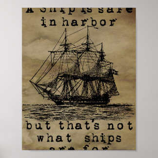 A Ship Is Safe In Harbour  Poster