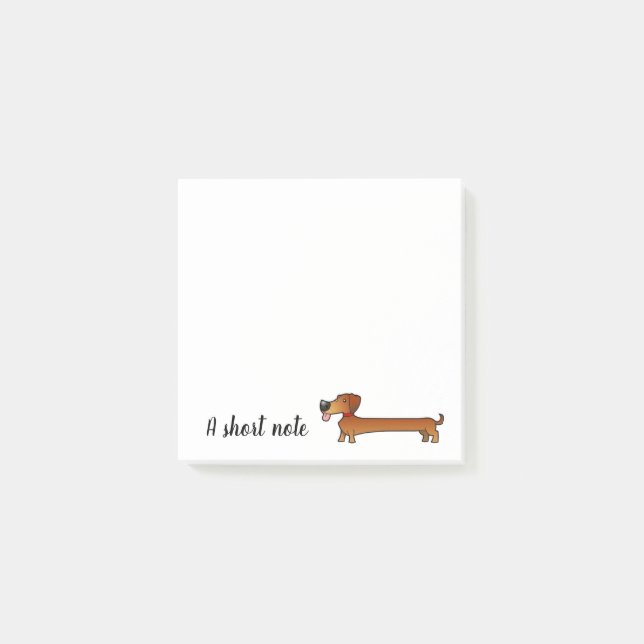 A Short Note Dachshund Dog Sticky Notes (Front)