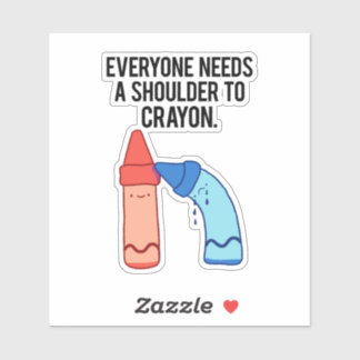 A Shoulder To Crayon Artist Art Pun Vinyl Sticker