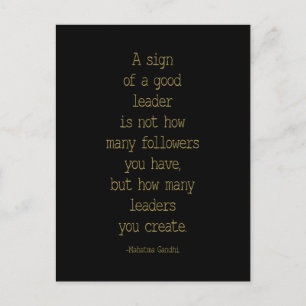 A Sign Of A Good Leader, Mahatma Gandhi Quote Postcard