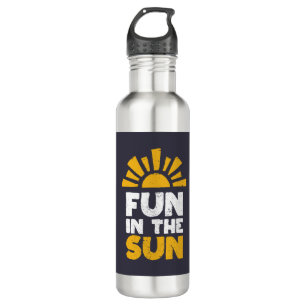 A sign that says fun on the sun 710 ml water bottle