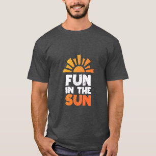 A sign that says fun on the sun T-Shirt