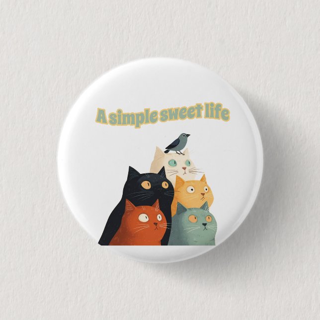 A simple sweet life 3 cm round badge (Front)