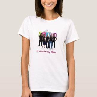 A sisterhood of Moms T-Shirt
