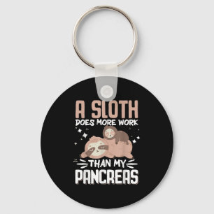 A Sloth Does More Work Than My Pancreas _1 Key Ring