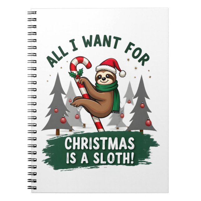 A Sloth For Christmas. Cute, Christmas Sloth With  Notebook (Front)