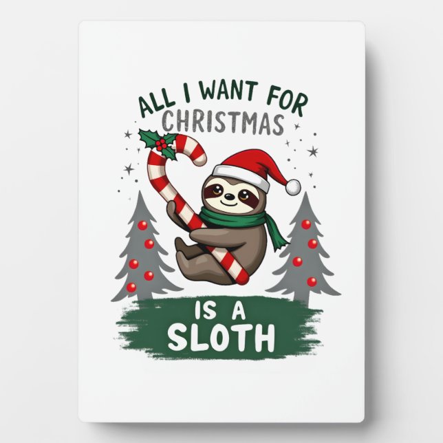 A Sloth For Christmas. Cute, Christmas Sloth With  Plaque (Front)