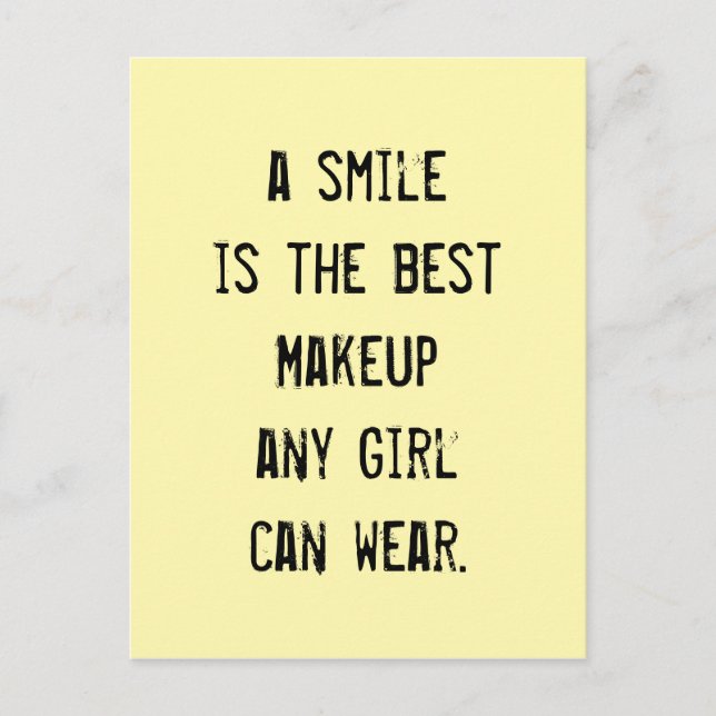 A smile is the best Makeup any girl can wear. Postcard (Front)