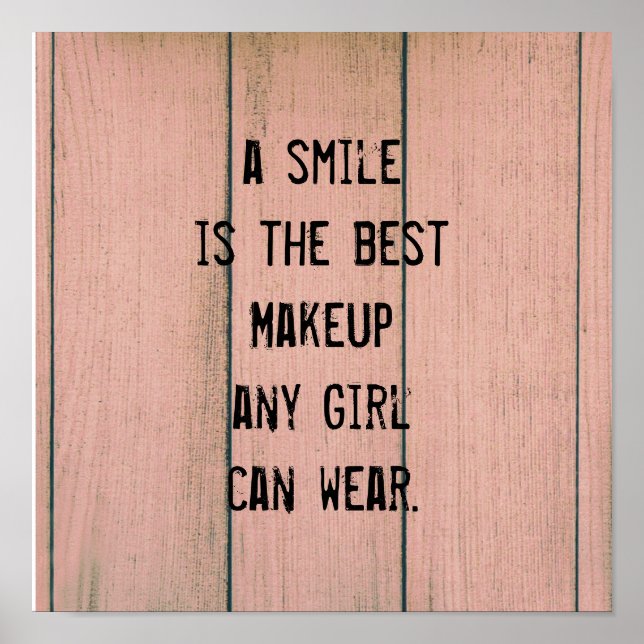 A smile is the best Makeup any girl can wear. Poster (Front)