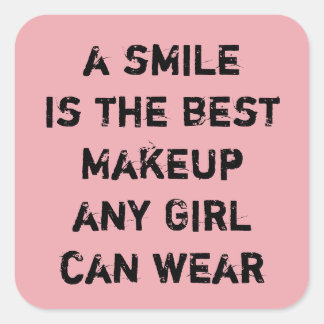 A smile is the best Makeup any girl can wear. Square Sticker