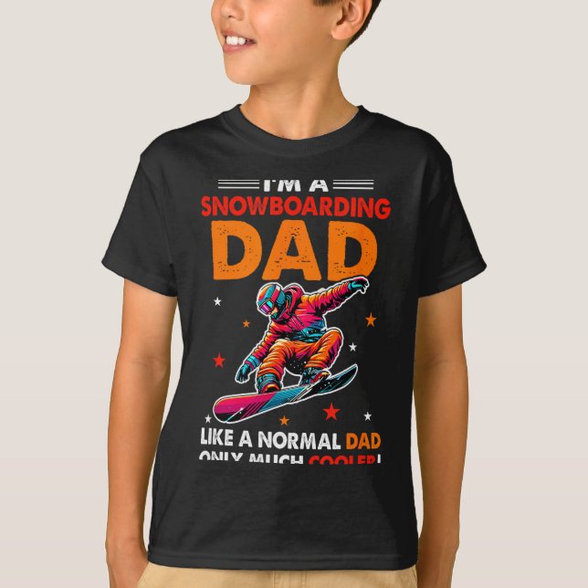 A snowboarding dad definition much cooler funny T-Shirt (Front)