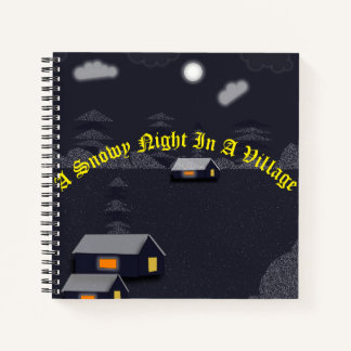 A Snowy Night In A Village Spiral Notebook