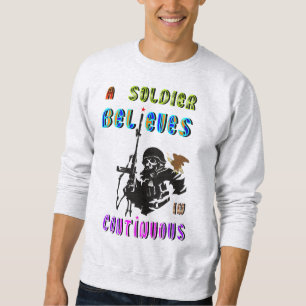 A Soldier Believes in Continuous Sweatshirt