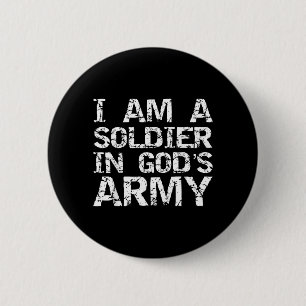 A Soldier In Gods Army Christian Faith Quote Gift 6 Cm Round Badge