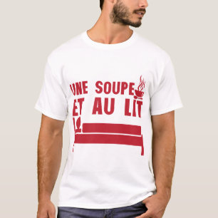 a_soup_and_to_bed_quote_expression T-Shirt