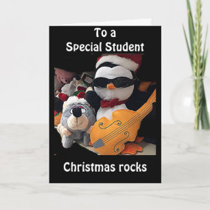 **A SPECIAL STUDENT** H0PE Y0UR CHRISTMAS "R0CKS' HOLIDAY CARD