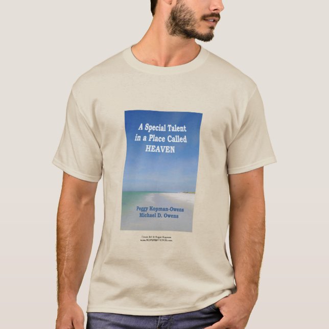 "A Special Talent in a Place called Heaven" T-Shirt (Front)