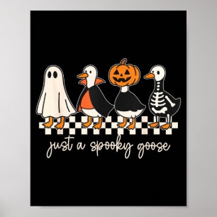 A Spooky Goose Halloween Silly Goose Funny Poster
