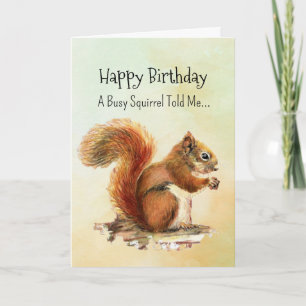A Squirrel Personality Birthday Fun Animal Card