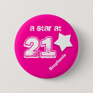 A Star at 21 Custom Name Birthday V07 PINK WHITE 6 Cm Round Badge