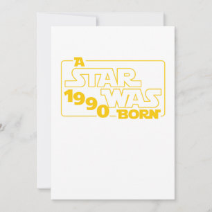 A Star Was Born 1990 30 th Birthday Gift Invitation