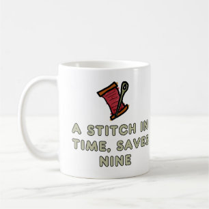 A Stitch In Time Coffee Mug