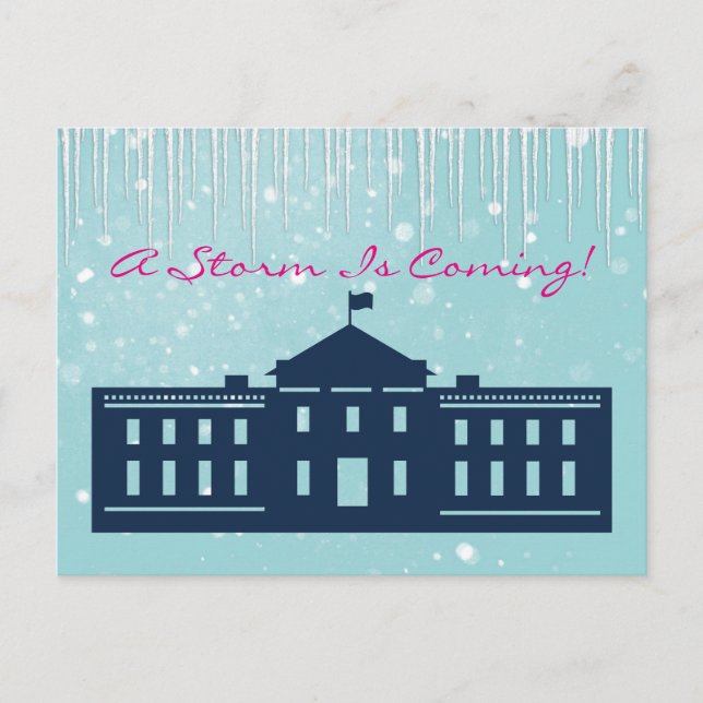 "A Storm is Coming" With Snow & Whitehouse Postcard (Front)