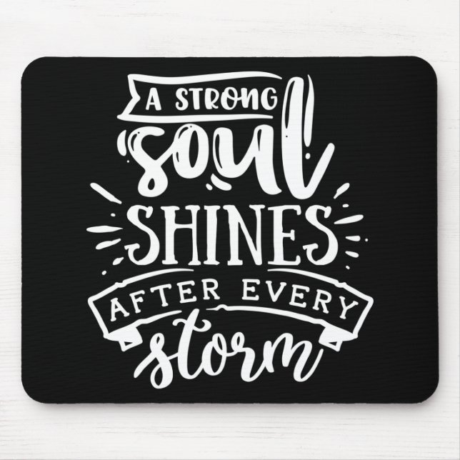A strong soul shines after - white mouse pad (Front)