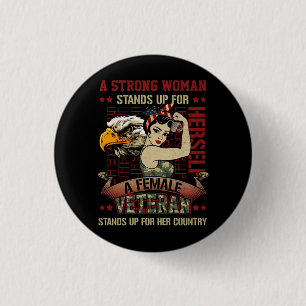A Strong Woman Female Lady Veteran Stands Up For H 3 Cm Round Badge