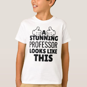 A stunning Professor looks Like This funny T-Shirt