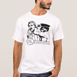 A Succulent Chinese Meal, THIS IS DEMOCRACY MANIFE T-Shirt
