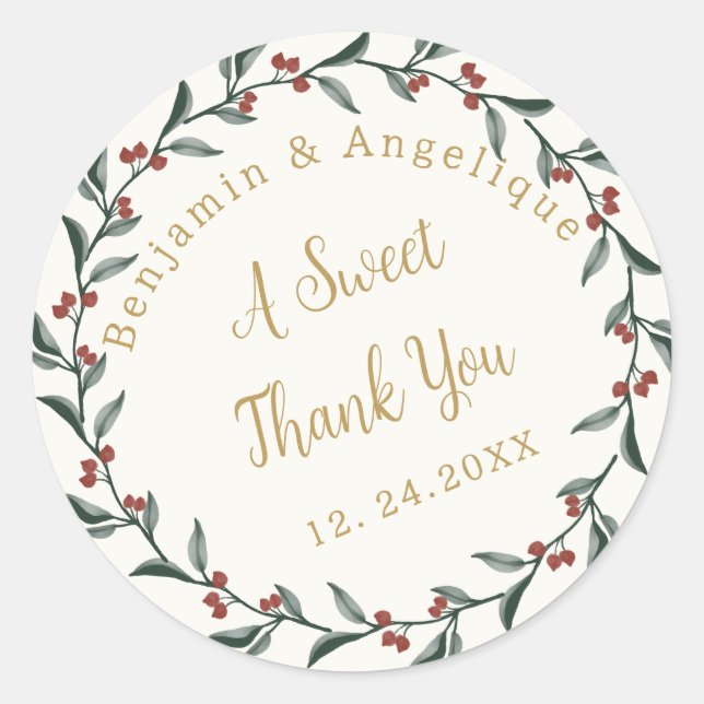 A Sweet Thank You Christmas Holly Wreath Wedding Classic Round Sticker (Front)