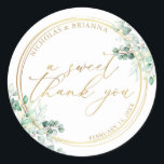 A Sweet Thank You Gold Greenery Eucalyptus Wedding Classic Round Sticker<br><div class="desc">A Sweet Thank You Gold Greenery Eucalyptus Wedding Classic Round Sticker. Featuring watercolor eucalyptus leaves,  a gold round frame,  and a handwritten script gold A Sweet Thank You text.</div>
