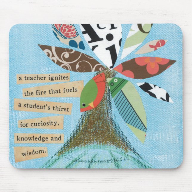 A teacher ignites the fire... Mouse Pad (Front)
