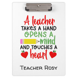 A teacher Takes a hand Opens A mind Touches Heart Clipboard